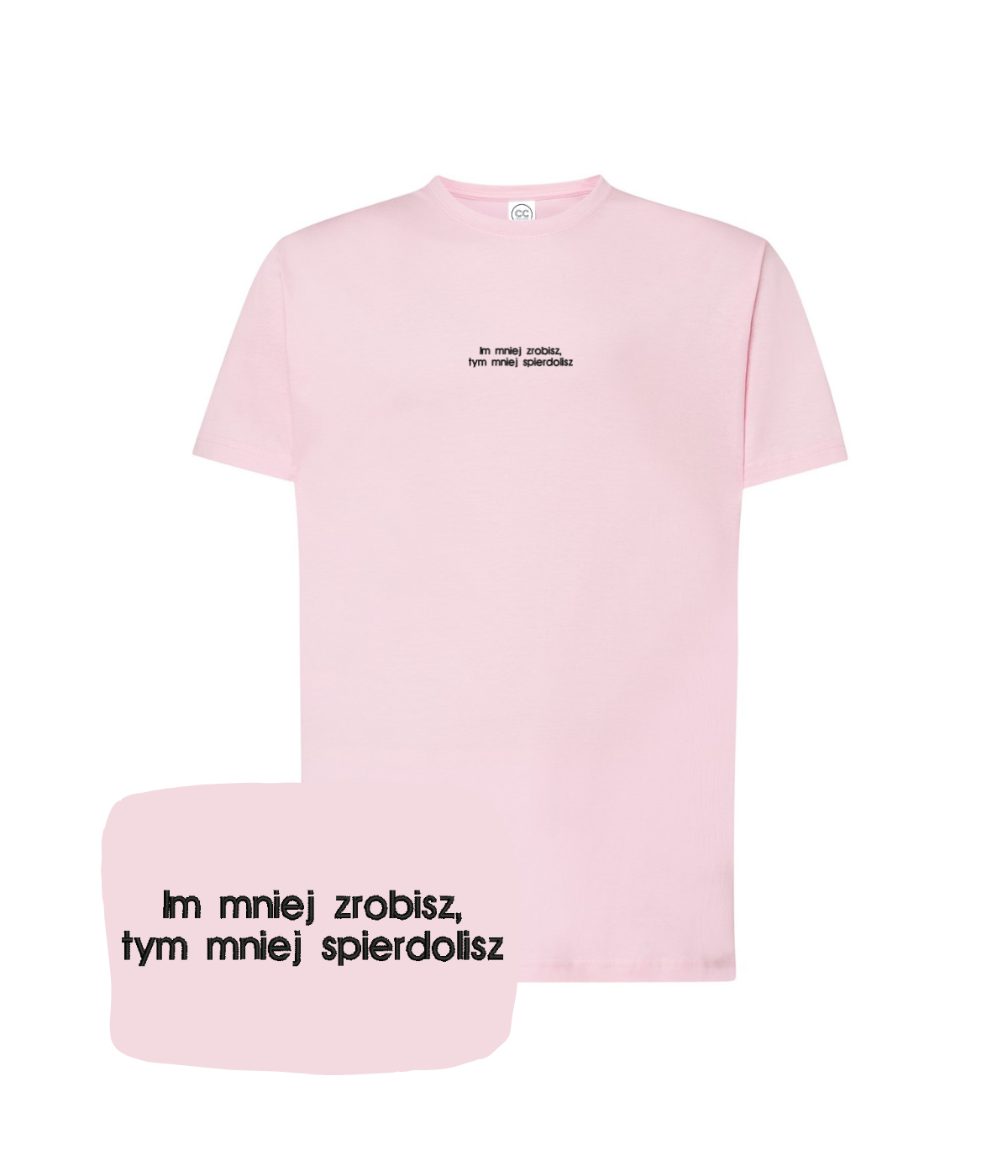 Black graphic T-shirt from CustomClothes.pl featuring a bold embroidered slogan "Im mniej zrobisz, tym mniej spierdolisz".
