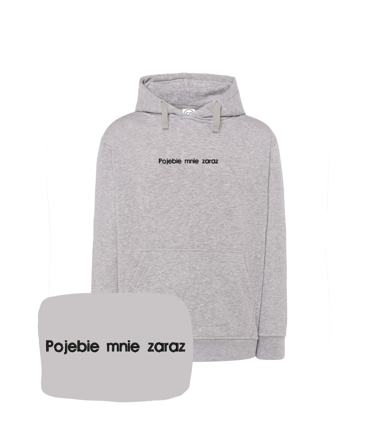 Grey hoodie with humorous embroidered message from CustomClothes.pl, featuring a front pocket and adjustable drawstrings.