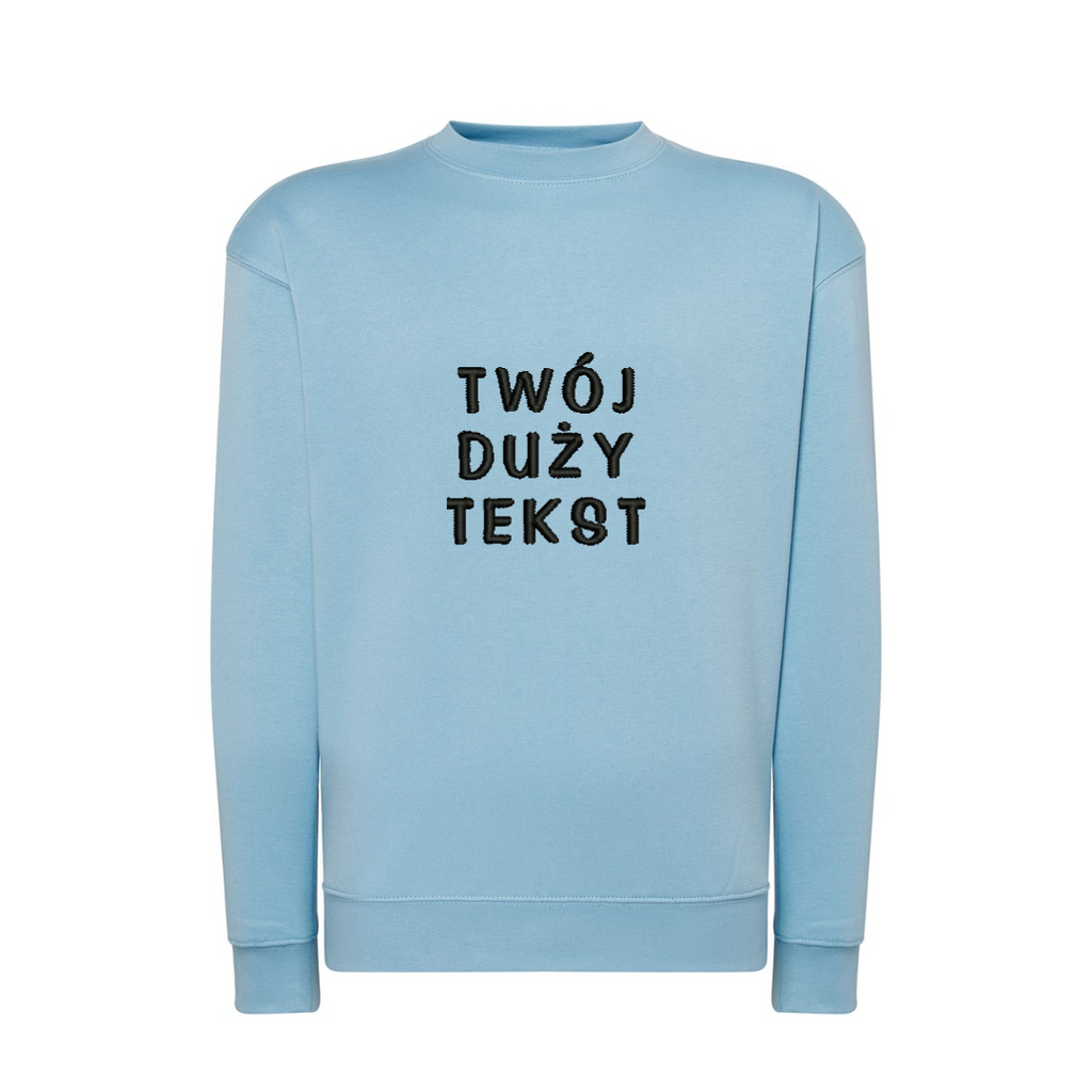 Personalizowana bluza bez kaptura z dużym własnym napisem - CustomClothes.pl