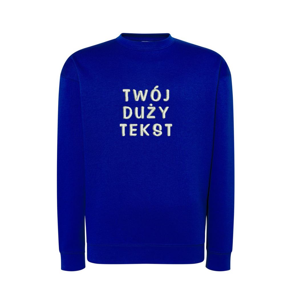 Personalizowana bluza bez kaptura z dużym własnym napisem - CustomClothes.pl