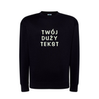 Personalizowana bluza bez kaptura z dużym własnym napisem - CustomClothes.pl