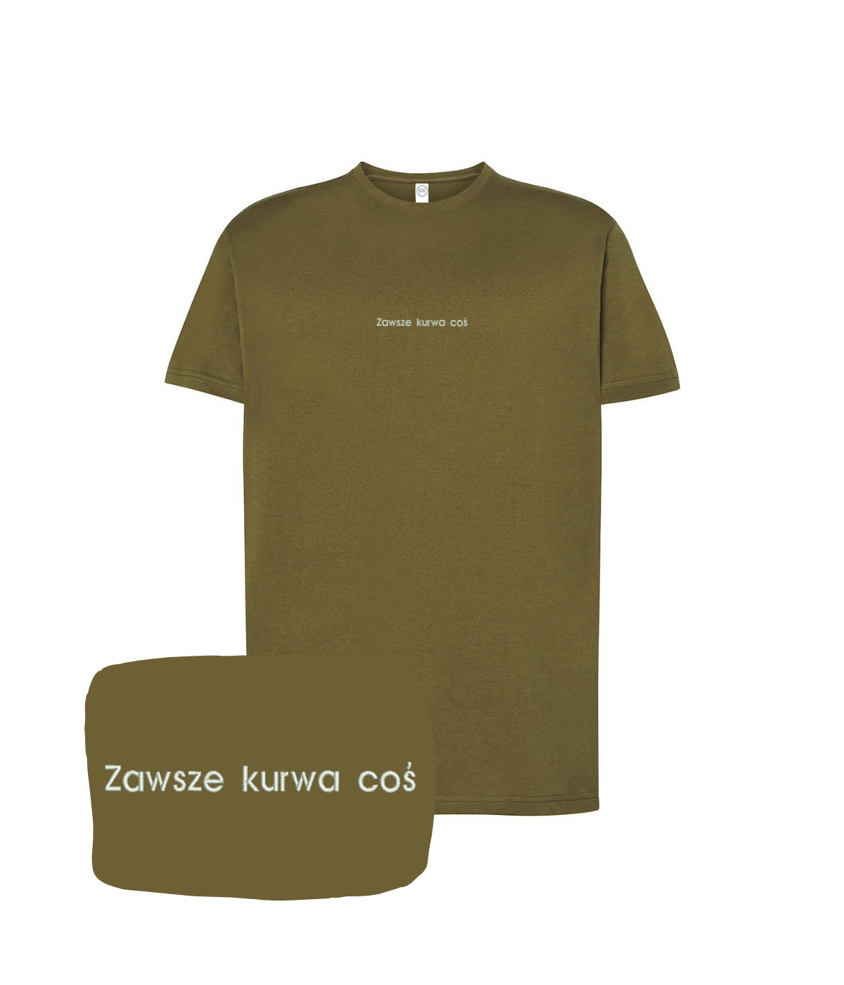 Funny T-shirt with embroidered text "Zawsze kurwa coś" from CustomClothes.pl, featuring bold lettering on a casual cotton shirt.