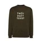 Personalizowana bluza bez kaptura z dużym własnym napisem - CustomClothes.pl