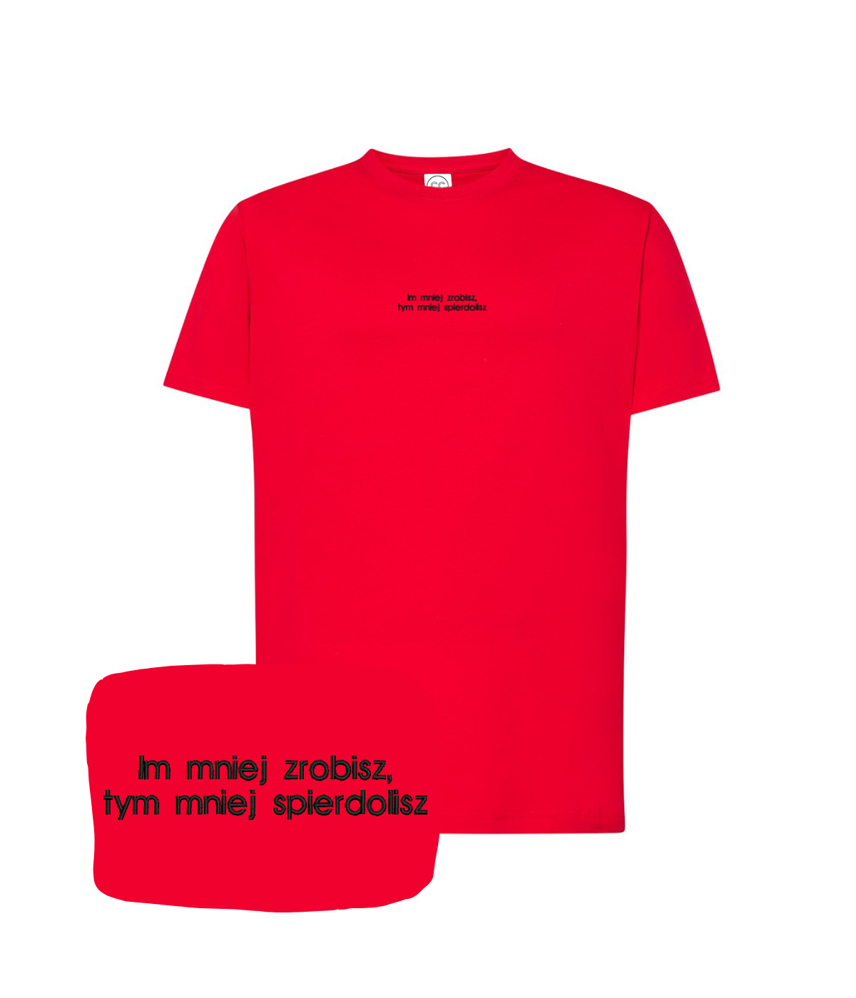 Black T-shirt with embroidered text "Im mniej zrobisz, tym mniej spierdolisz" from CustomClothes.pl, shown on a hanger.