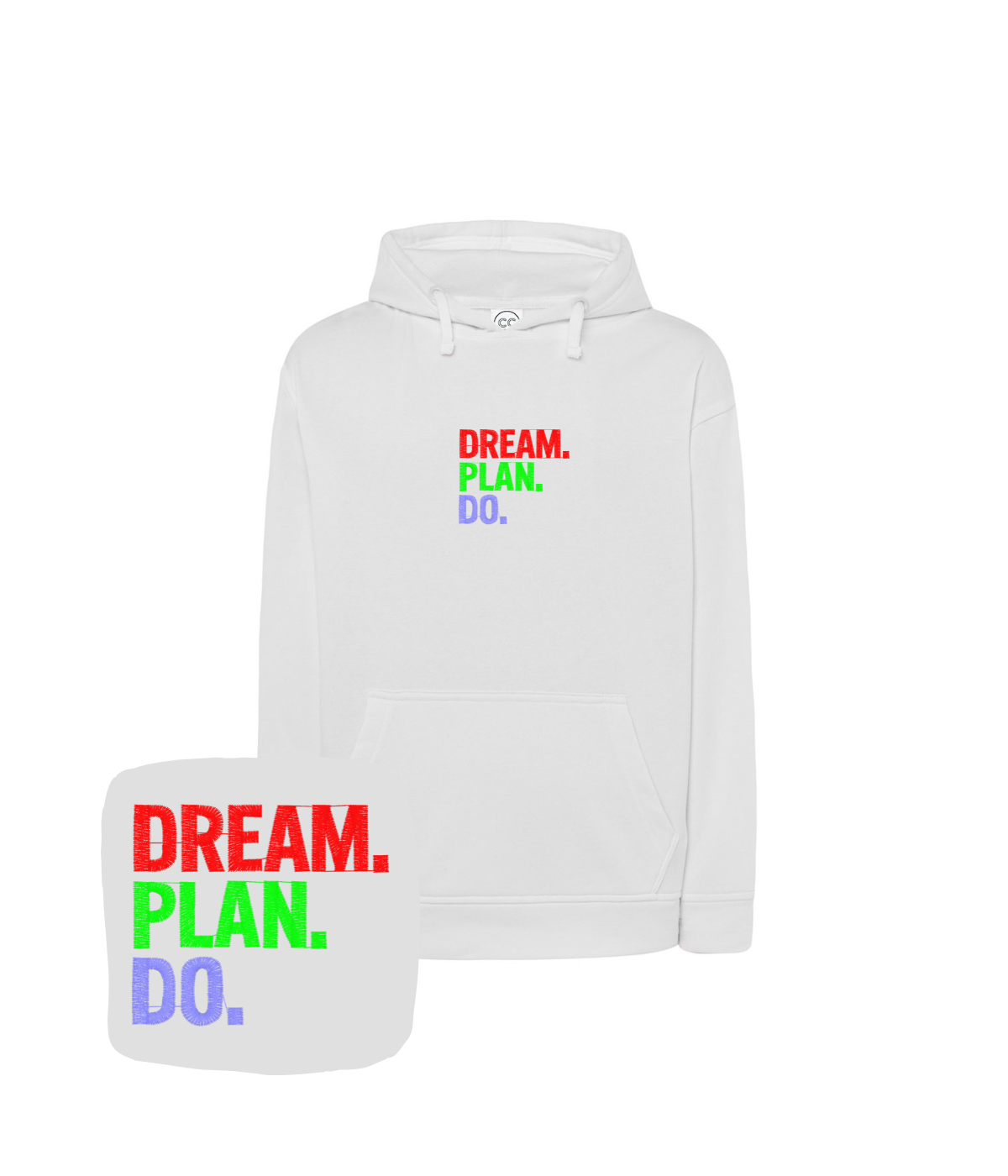 Biała bluza z haftem Dream Plan Do - wyjątkowy prezent z haftem komputerowym dla motywacji każdego dnia