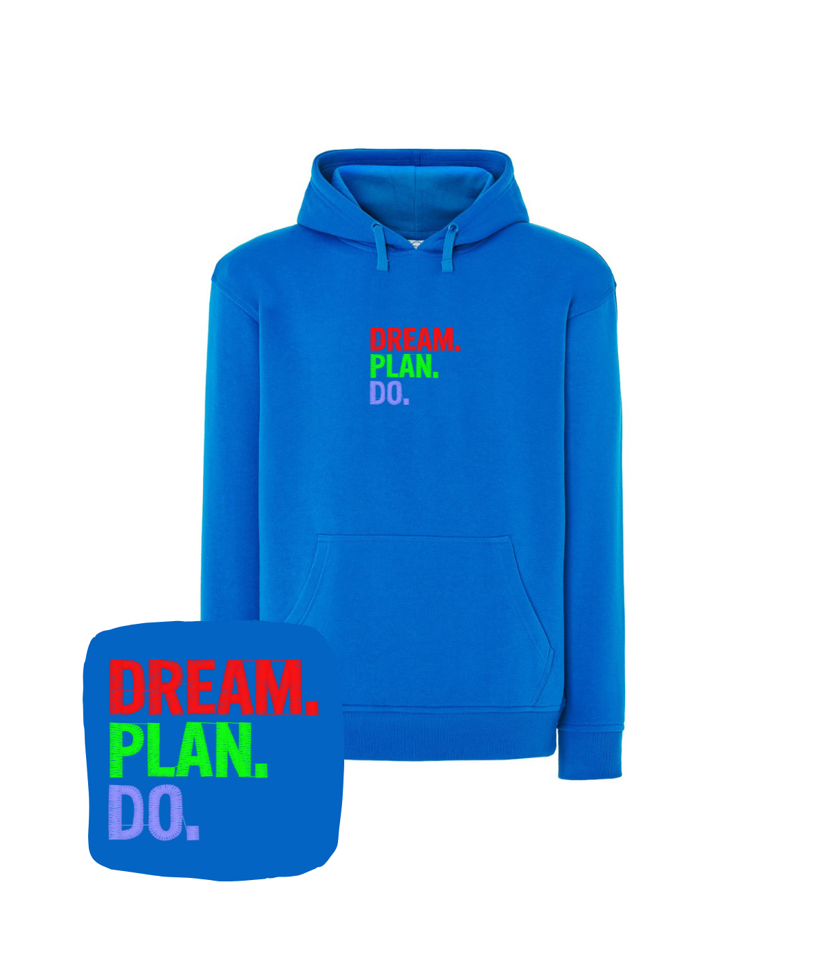 Niebieska bluza z haftem Dream Plan Do - inspirujący prezent dla kolegi z haftem komputerowym