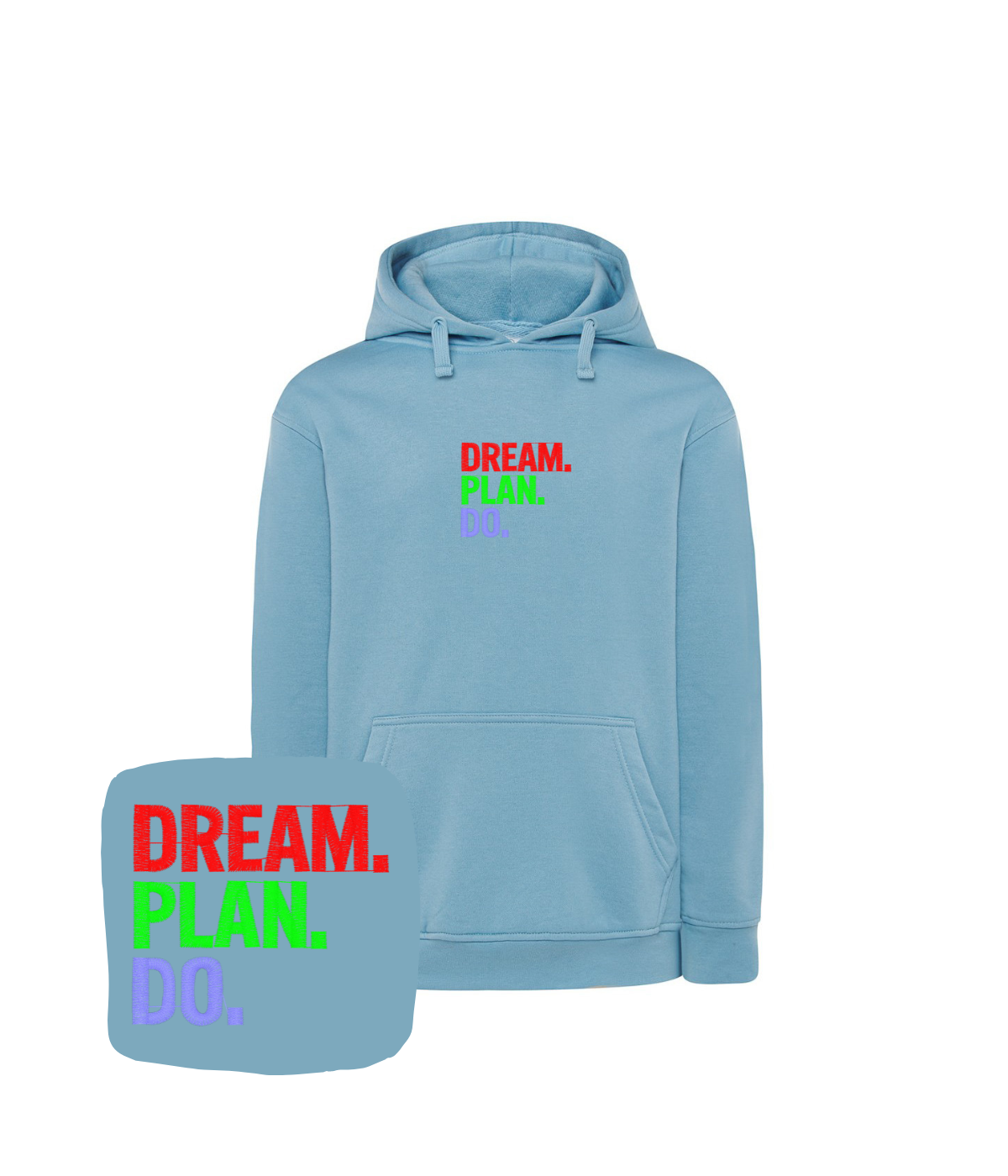Niebieska bluza z haftem Dream Plan Do - wyjątkowy prezent dla koleżanki z motywującym haftem komputerowym