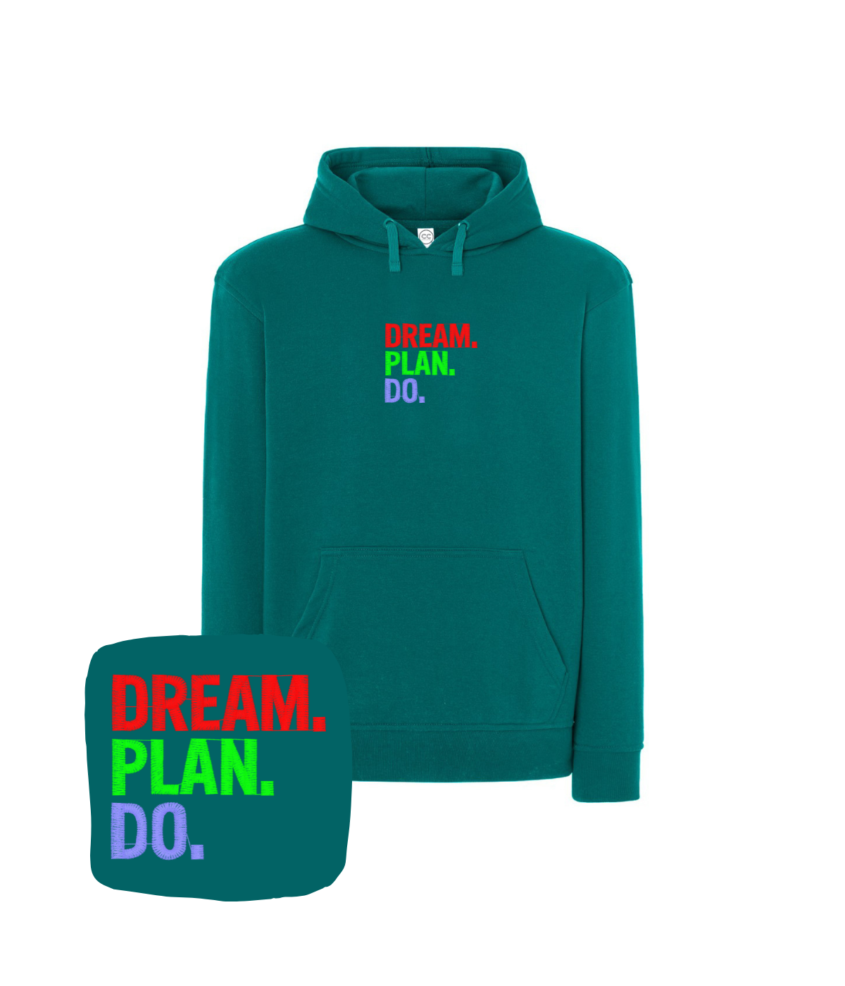 Turkusowa bluza z haftem Dream Plan Do - koszulka motywacyjna z inspirującym haftem komputerowym