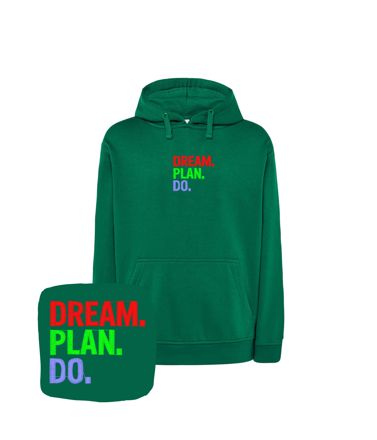 Zielona bluza z haftem Dream Plan Do - wyjątkowy prezent z haftem komputerowym do codziennego użytku