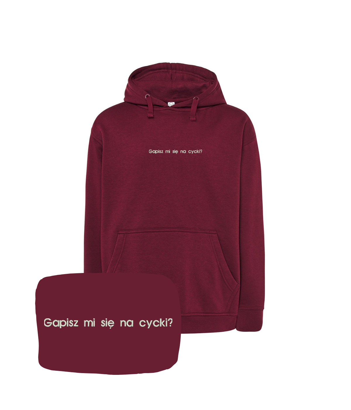 Burgundy hoodie with embroidered text "Gapisz mi się na cycki" by CustomClothes.pl, featuring a front view of the casual sweatshirt.
