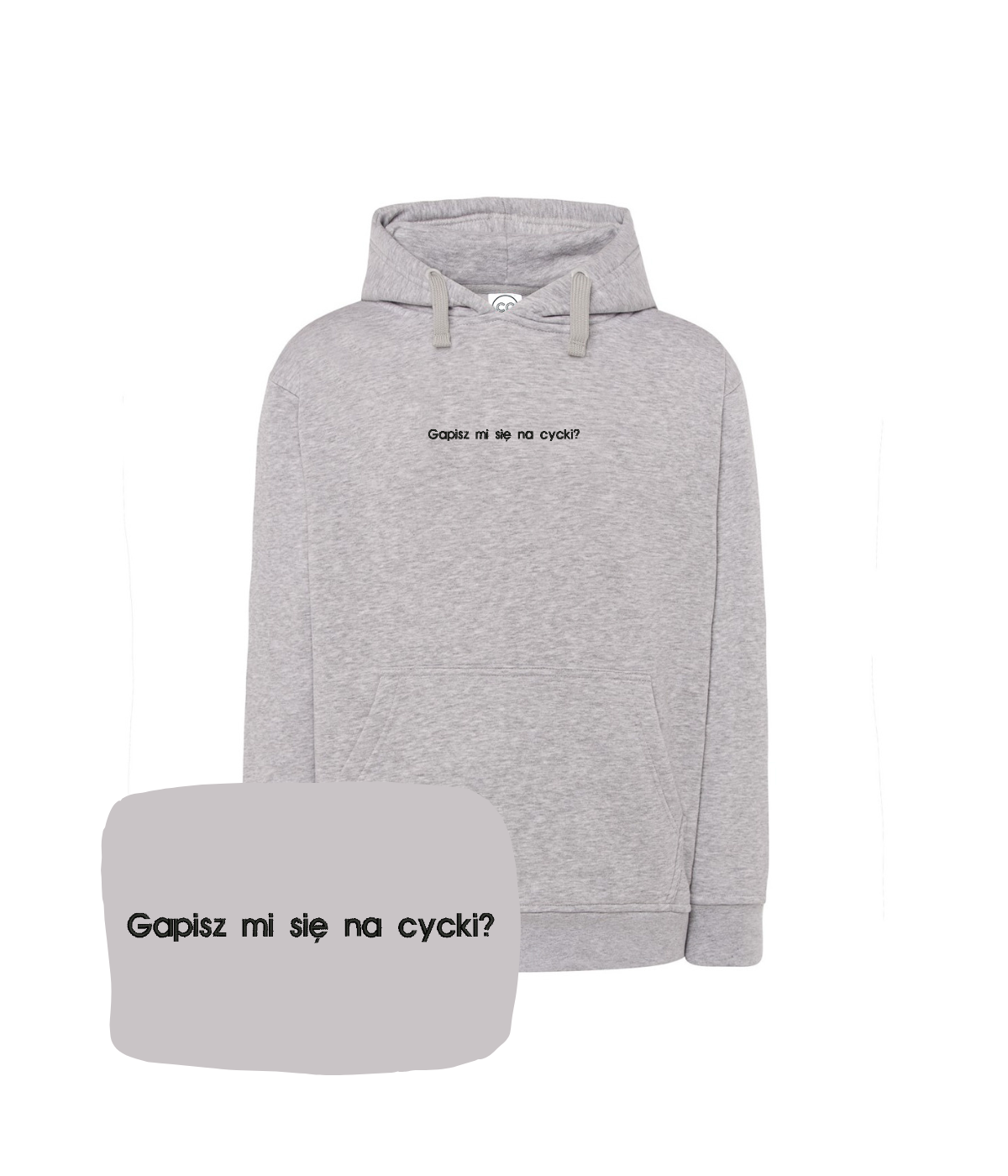 Light gray hoodie with embroidered text "Gapisz mi się na cycki?" from CustomClothes.pl, showing the front design and hood details.