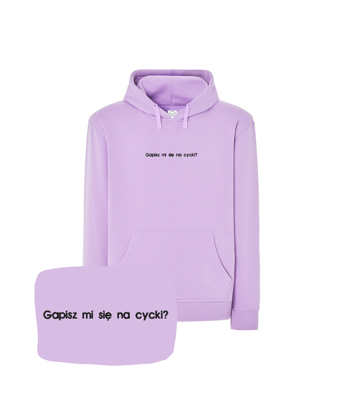 Lavender hoodie with embroidered text "Gapisz mi się na cycki" by CustomClothes.pl, featuring a comfortable hood and casual design.