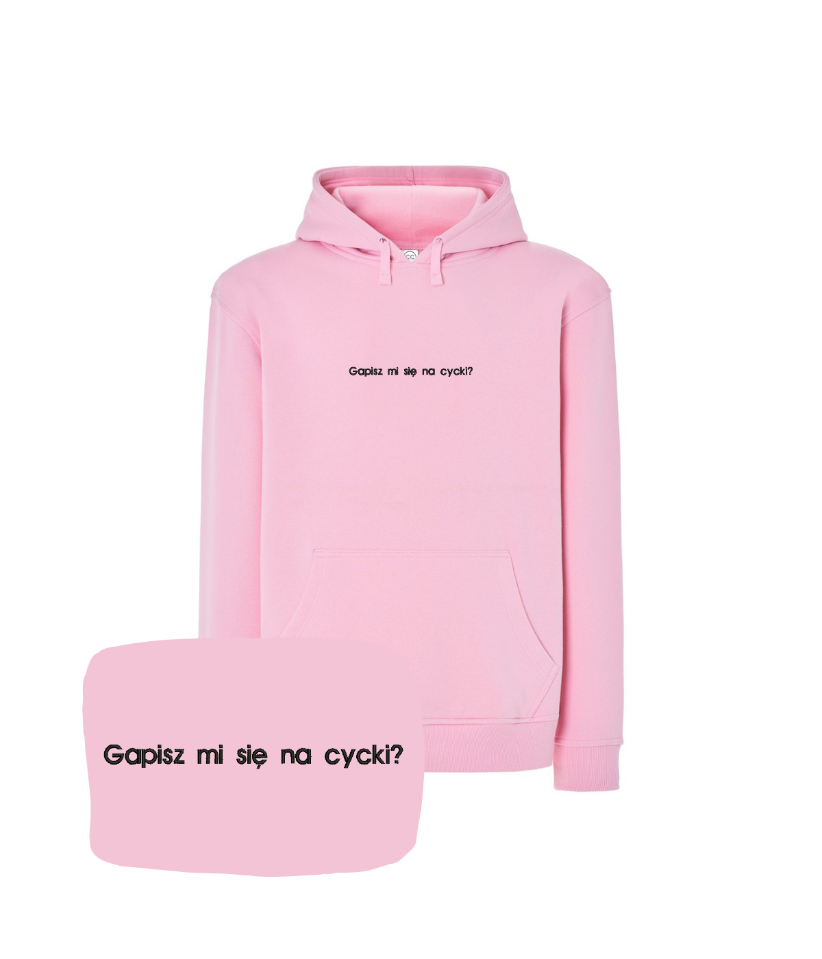 Pink hoodie with embroidered phrase "Gapisz mi się na cycki" from CustomClothes.pl, featuring a casual, comfortable design.