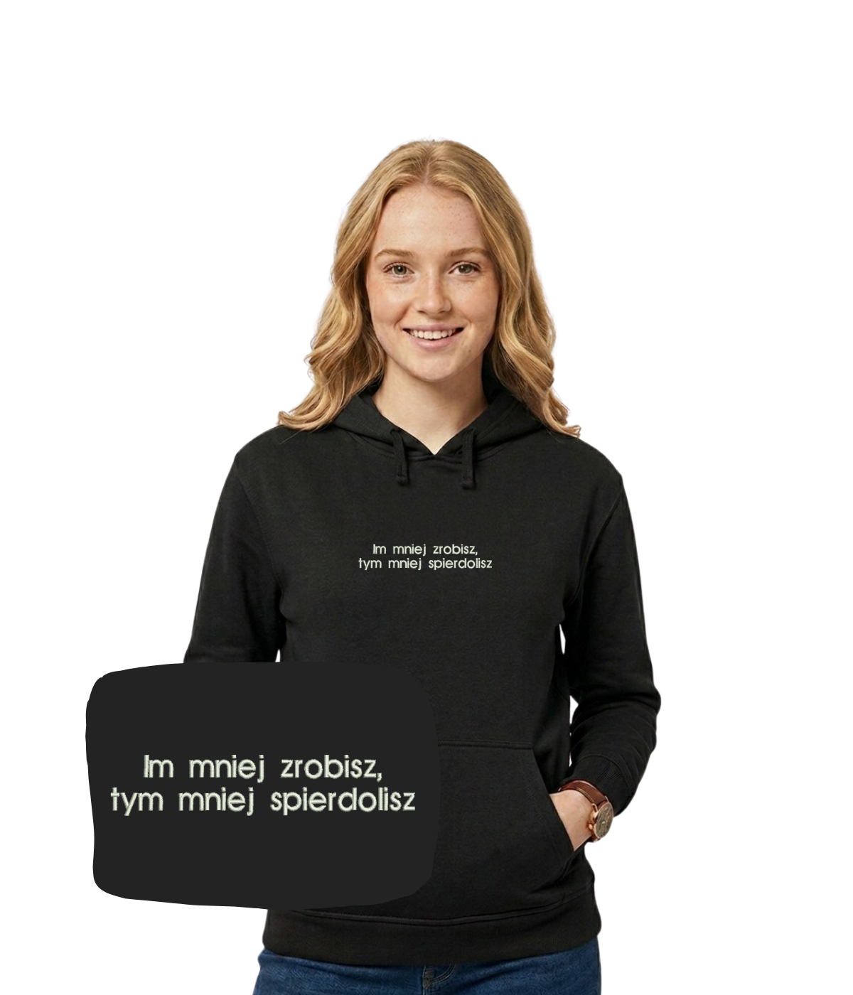 bluza-z-haftem-im-mniej-zrobisz-tym-mniej-spierdolisz-