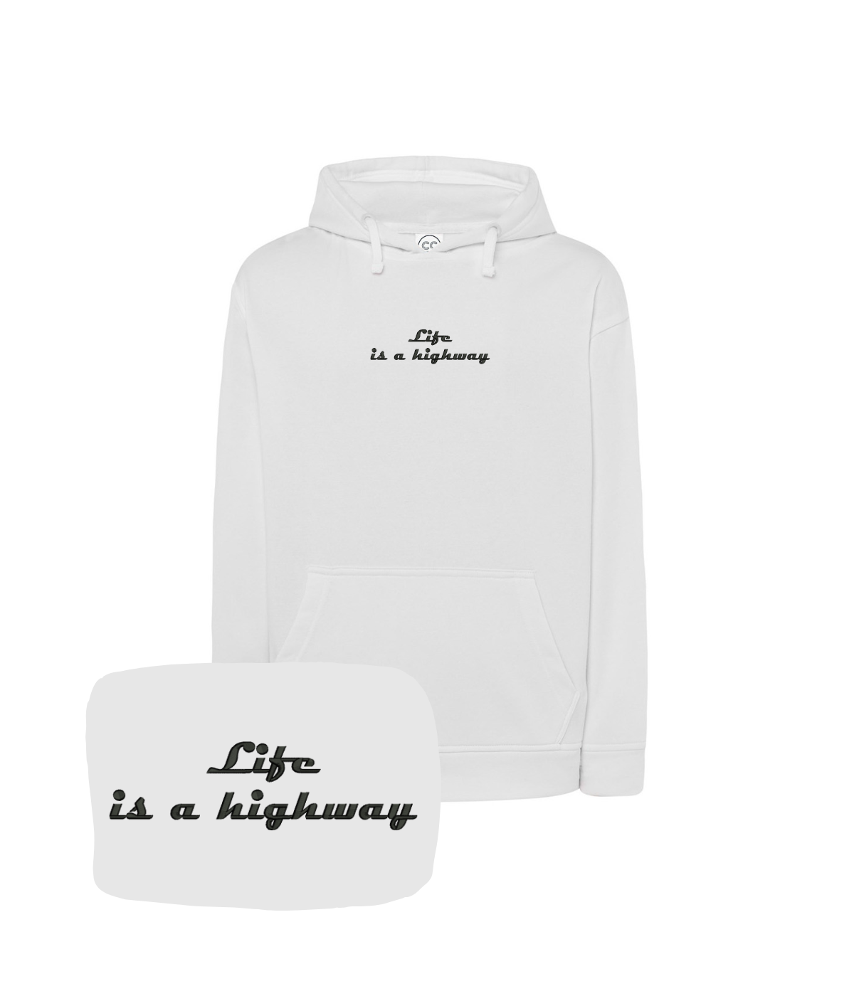 White hoodie with "Life is a Highway" embroidery, casual style, by CustomClothes.pl.