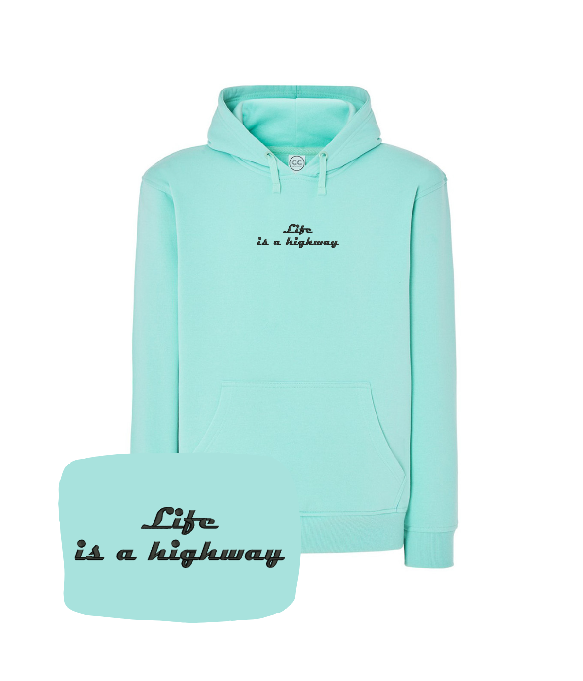 Mietowa bluza z kapturem marki CustomClothes.pl z haftem "Life is a Highway" na przodzie, casual i wygodna do codziennego noszenia.