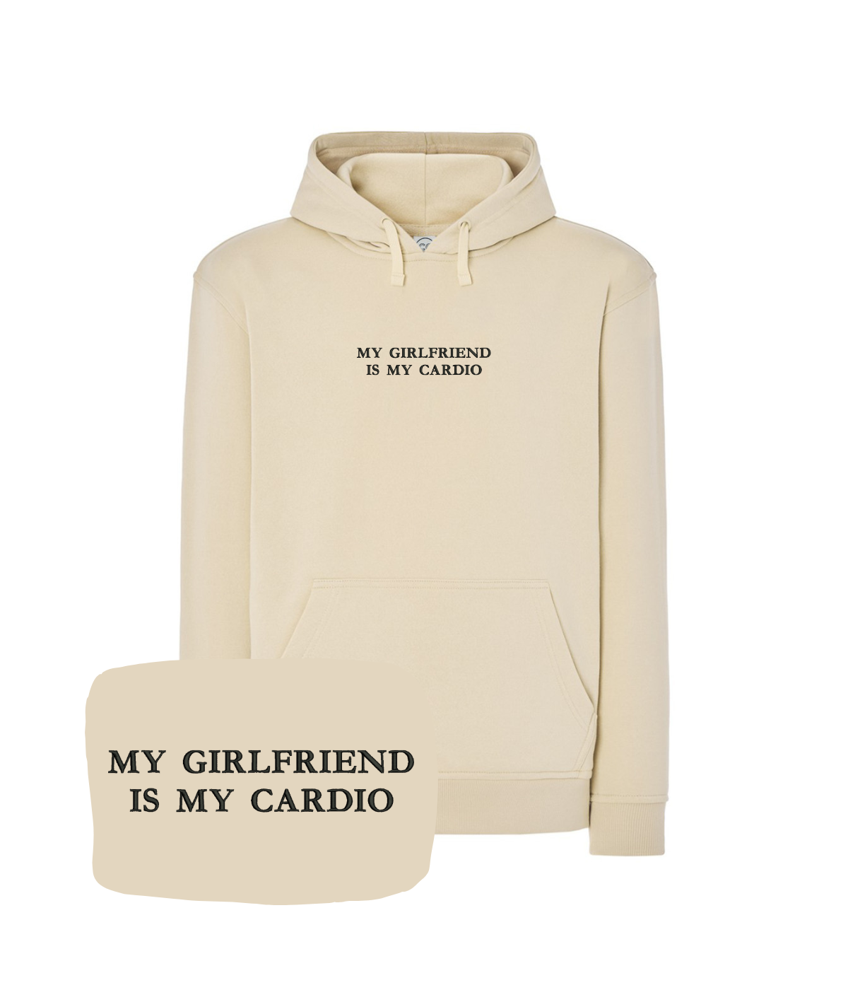 Beżowa bluza z kapturem marki CustomClothes.pl z haftem "My Girlfriend Is My Cardio" na front.