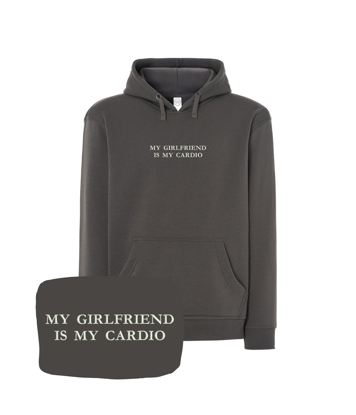 Grafitowa bluza z kapturem od CustomClothes.pl z haftem "My Girlfriend Is My Cardio" na przodzie.