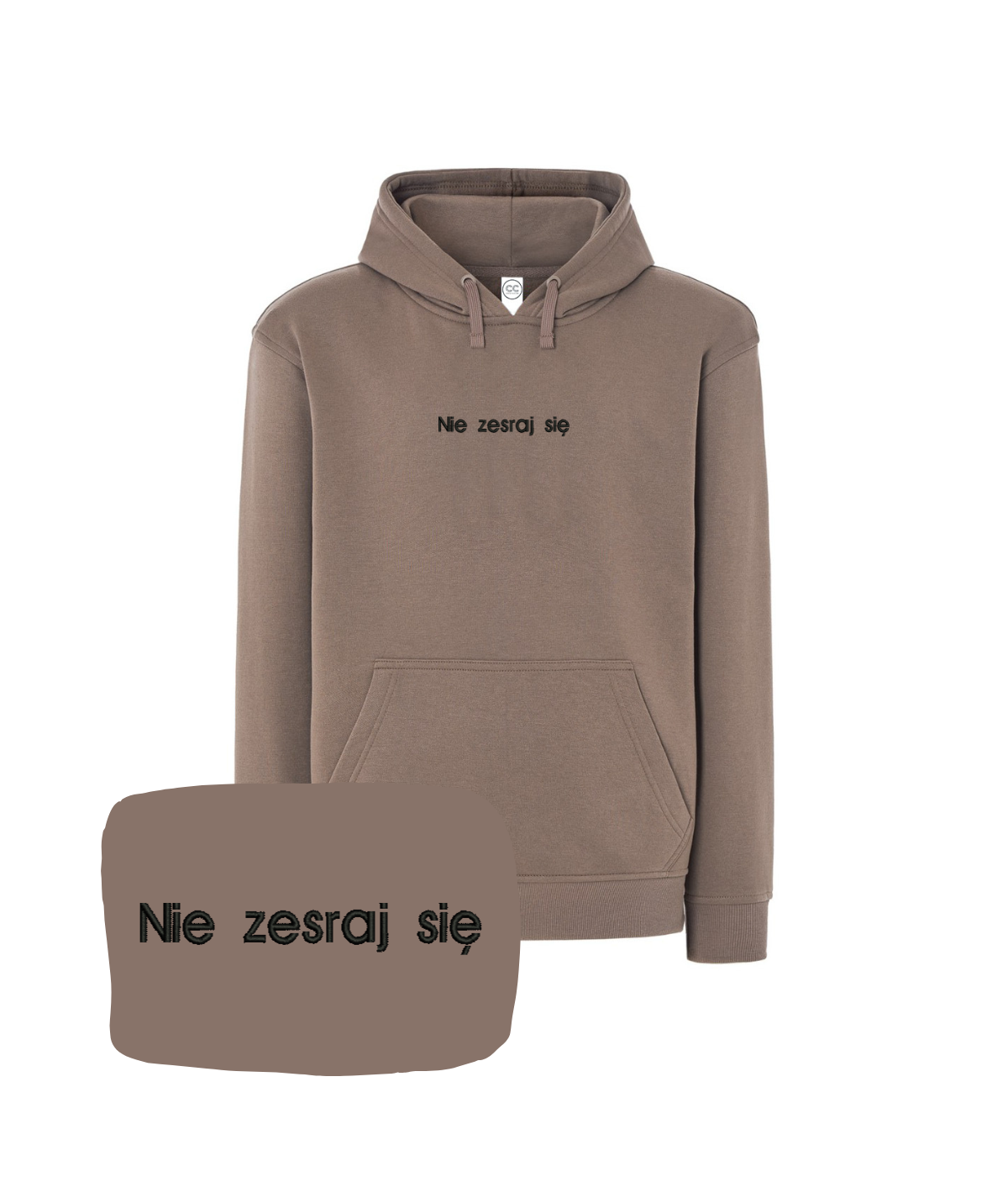 Brown hoodie with embroidered "Nie zesraj się" text, casual fit, featuring a front pocket and adjustable drawstrings.