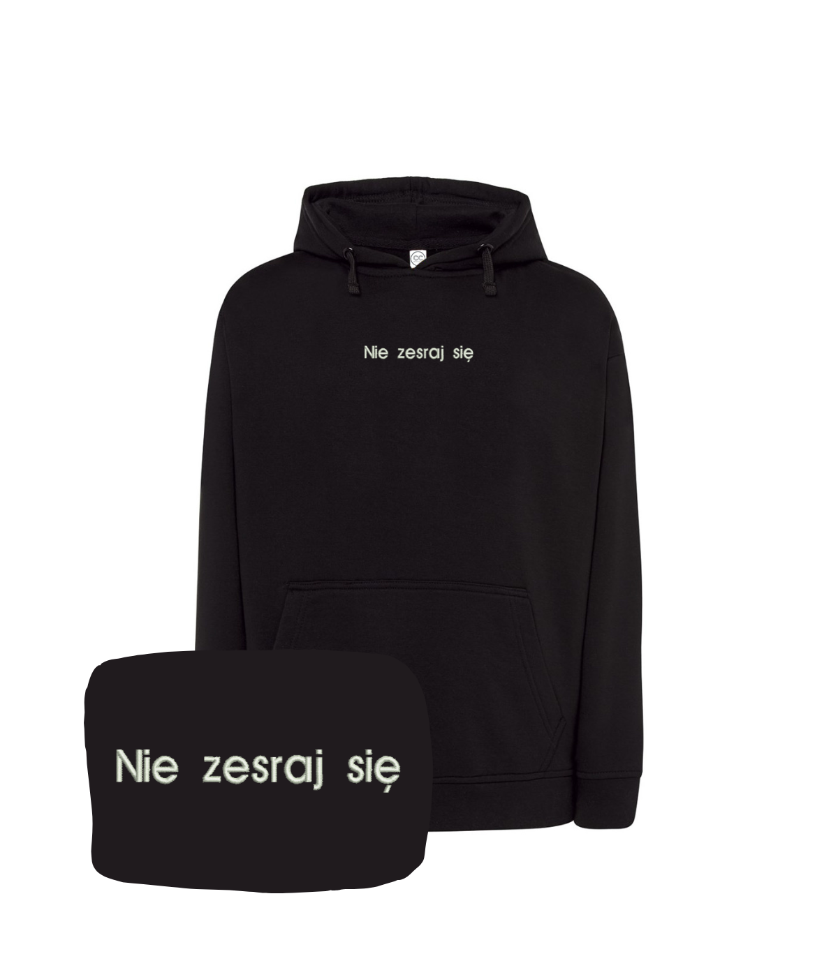Black hoodie with embroidered text "Nie zesraj się" from CustomClothes.pl, featuring a front pocket and drawstring hood.