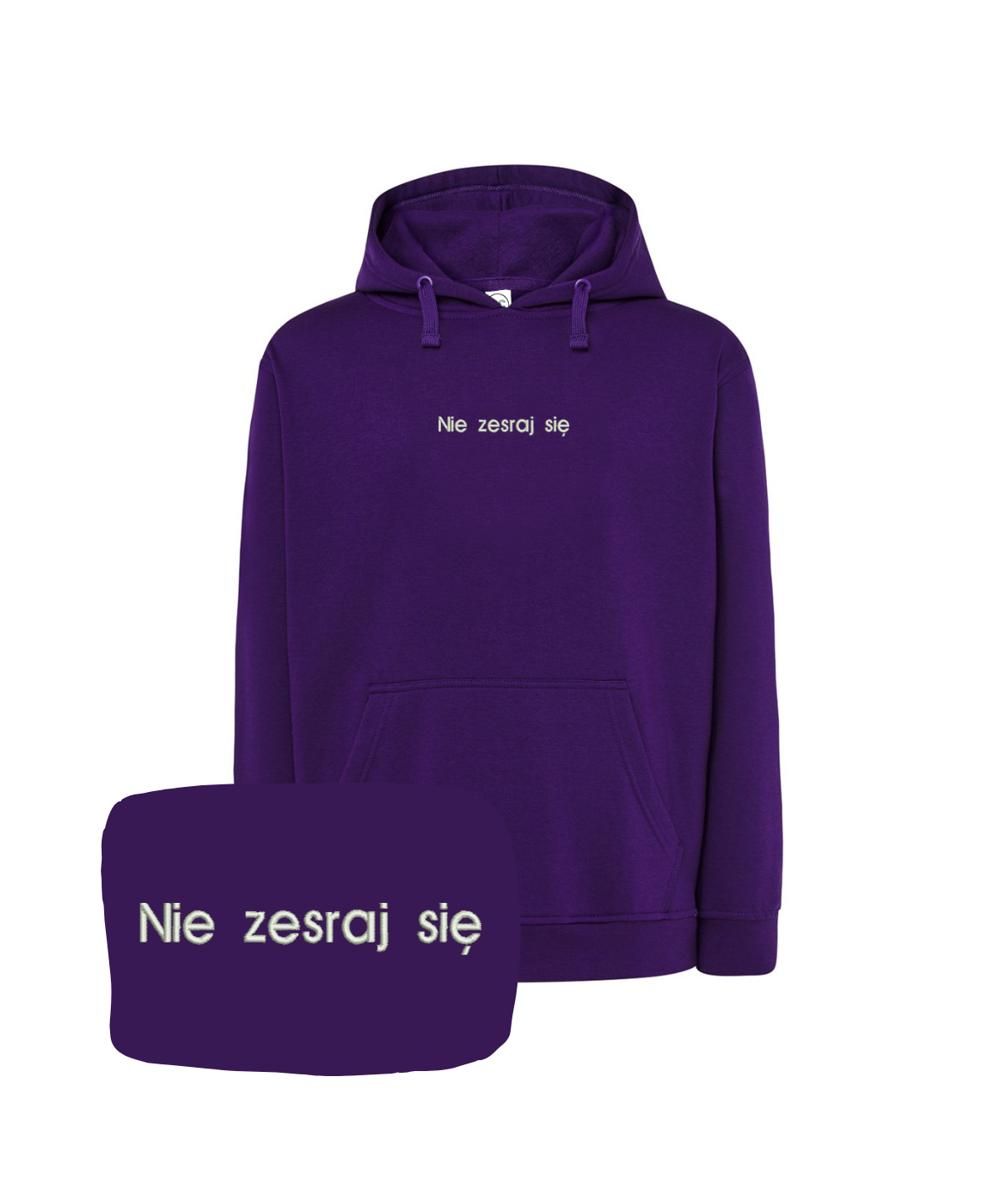 Purple hoodie with embroidered "Nie zesraj się" text from CustomClothes.pl, featuring a front pocket and adjustable drawstrings.