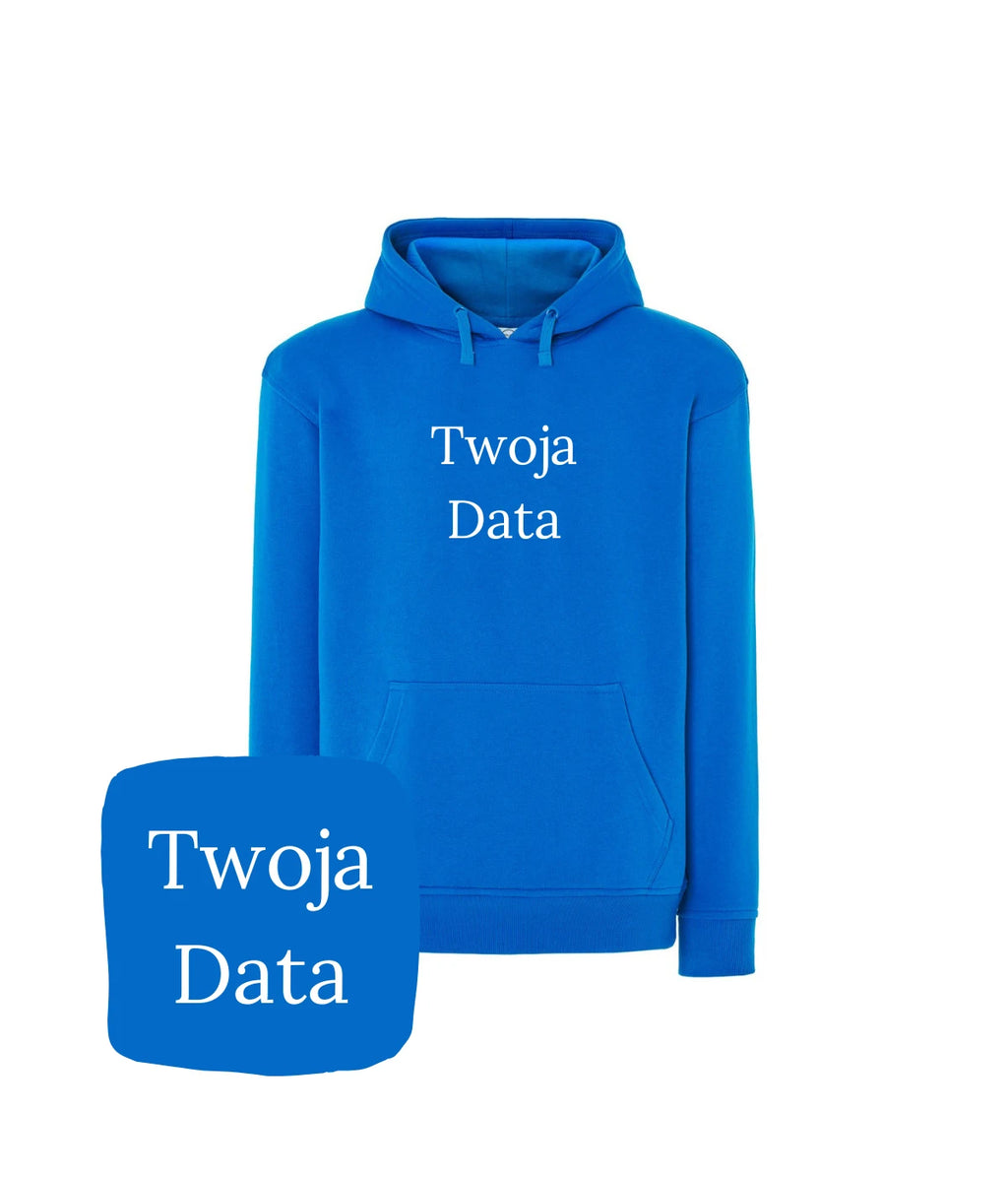 Błękitna bluza z haftem Twoja Data - prezent na każdą okazję, haft komputerowy, wyjątkowy podarunek