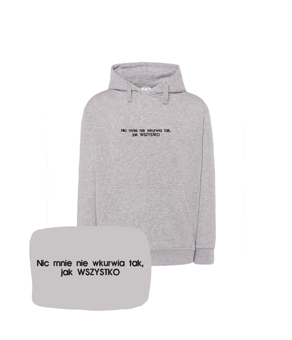 Bluza z haftem "nic mnie nie wkurwia, tak jak WSZYSTKO"