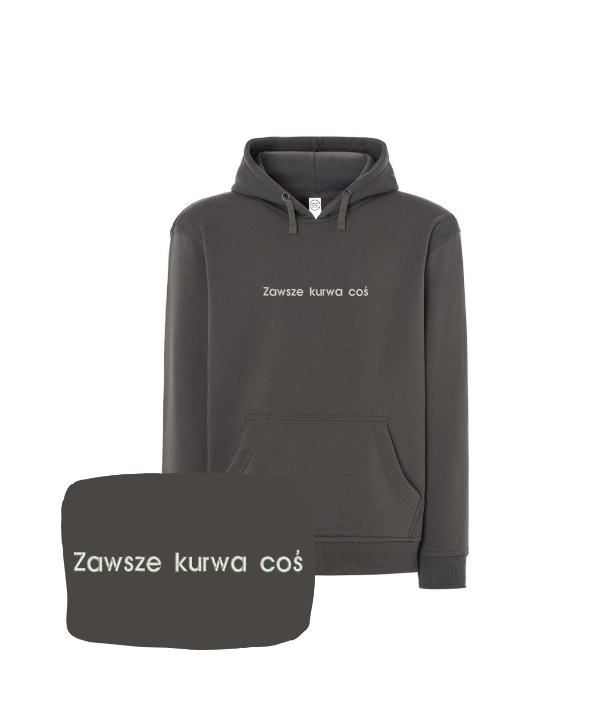 Bluza z napisem "Zawsze kurwa coś"