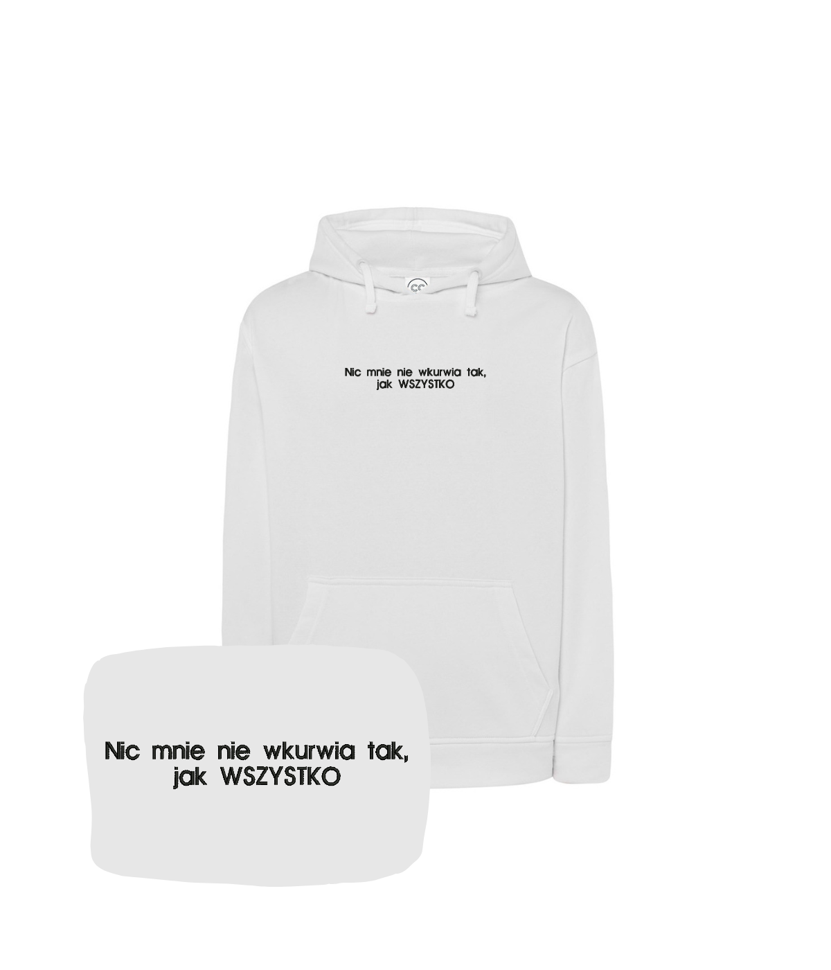 Bluza z haftem "nic mnie nie wkurwia, tak jak WSZYSTKO"