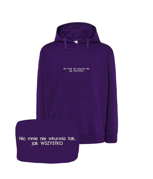 Bluza z haftem "nic mnie nie wkurwia, tak jak WSZYSTKO"