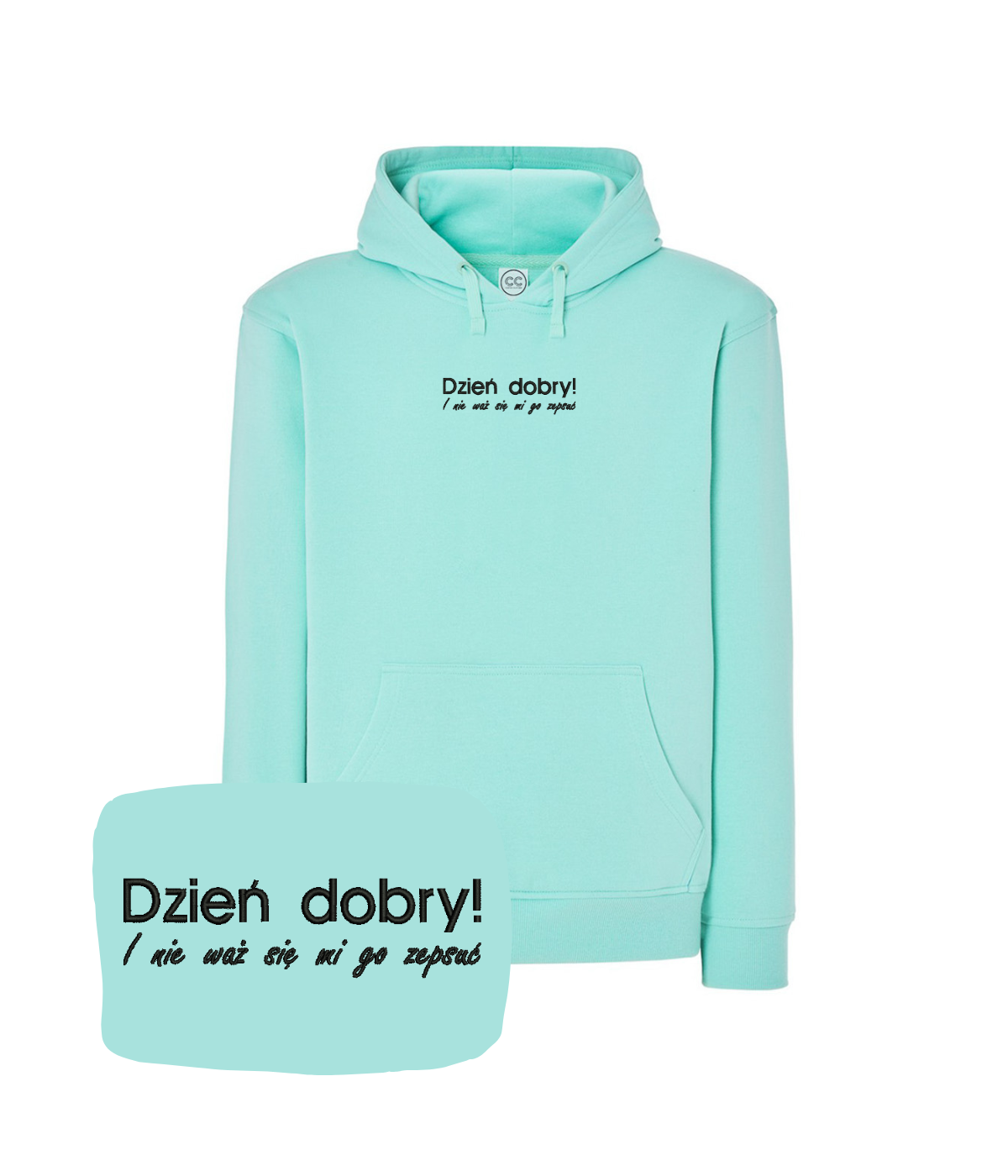 Mint green hoodie with embroidered "Dzień Dobry" text, featuring a hood and casual fit, from CustomClothes.pl.