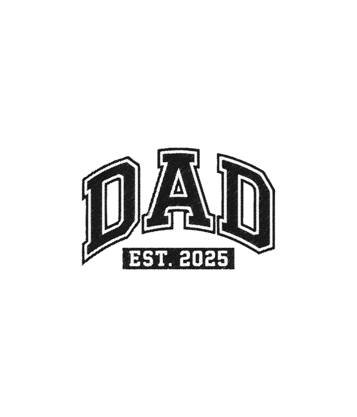 Zbliżenie na haft DAD EST. 2025 - na białej koszulce, haft komputerowy idealny na prezent