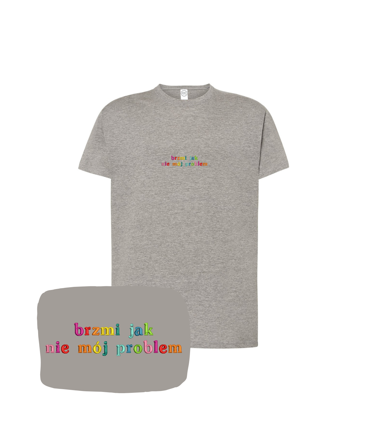 Dark gray T-shirt with embroidered "brzmi jak nie mój problem" slogan from CustomClothes.pl, casual fit and soft fabric.