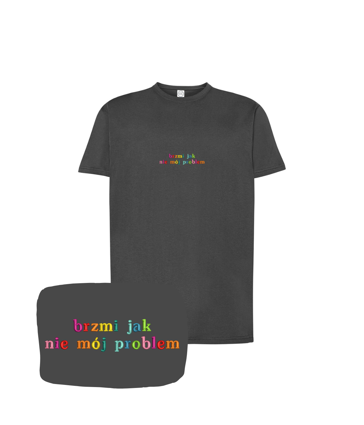 Grafitowa koszulka z haftem "brzmi jak nie mój problem" od CustomClothes.pl, widoczny detal na przodzie.