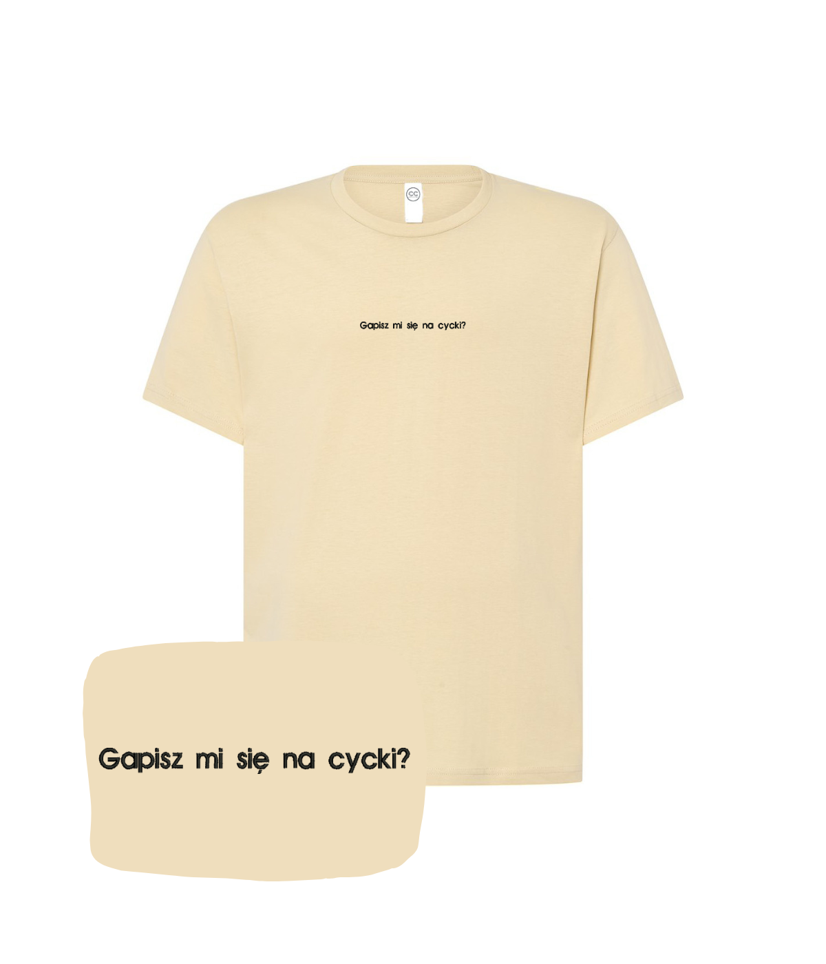 Beige custom T-shirt with embroidered text "Gapisz mi się na cycki?" from CustomClothes.pl, shown on a plain background.
