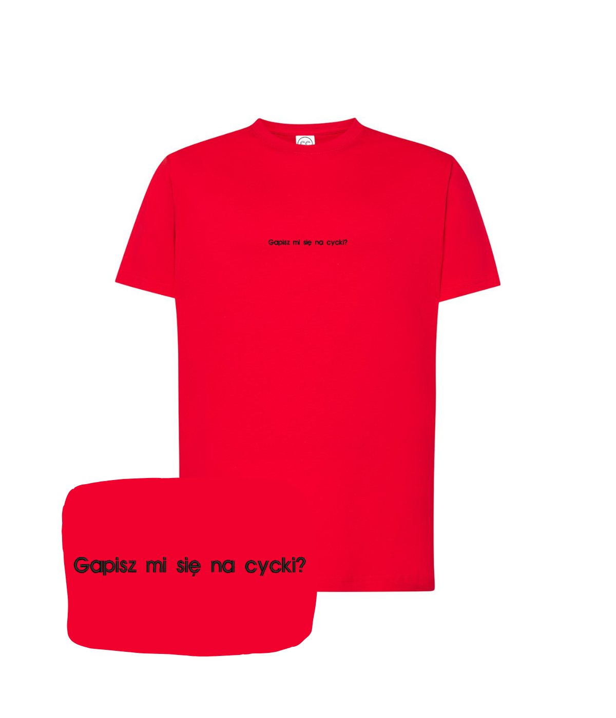 Red T-shirt with embroidered text "Gapisz mi się na cycki?" from CustomClothes.pl, featuring bold lettering and casual fit.