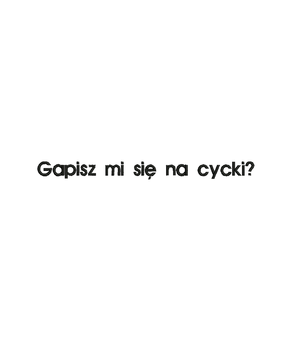 Black T-shirt with embroidered text "Gapisz mi się na cycki?" from CustomClothes.pl, featuring a casual fit and bold graphic design.