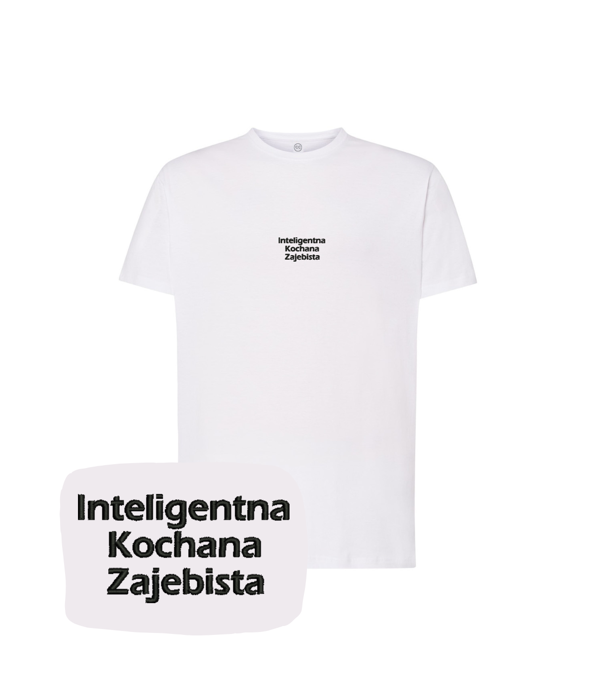 White T-shirt from CustomClothes.pl with embroidered "Inteligentna Kochana Zajebista" design, casual fit, and soft cotton fabric.