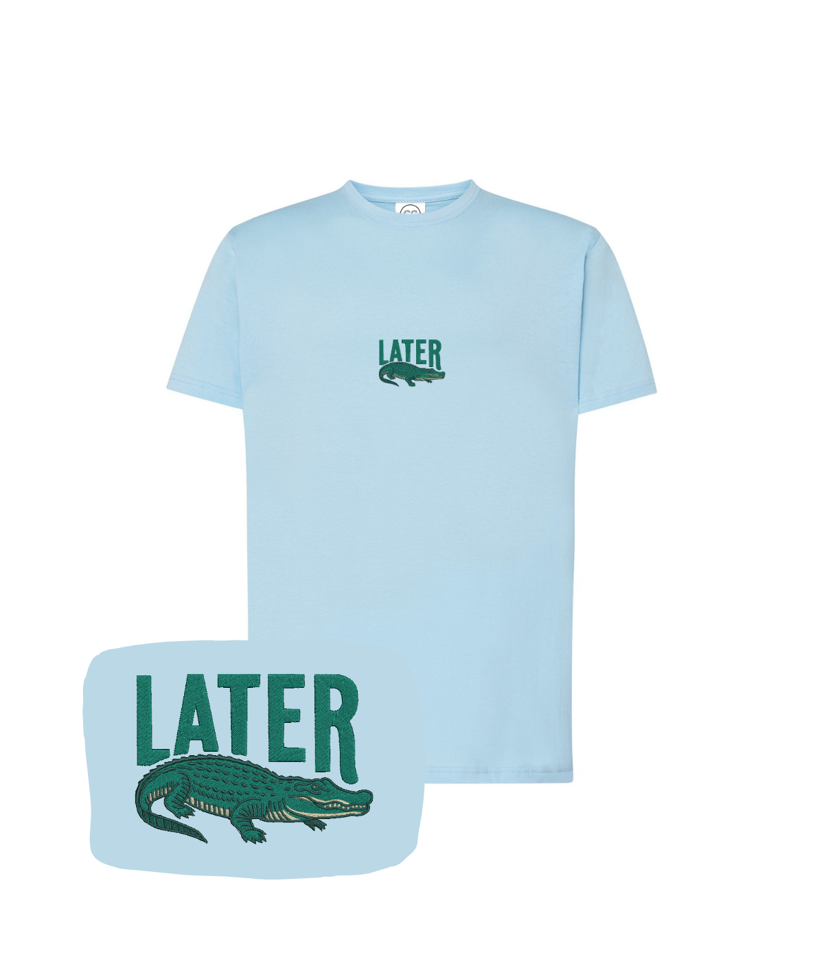 Light blue T-shirt with "Later" embroidery and an alligator graphic, from CustomClothes.pl, shown on a flat lay.