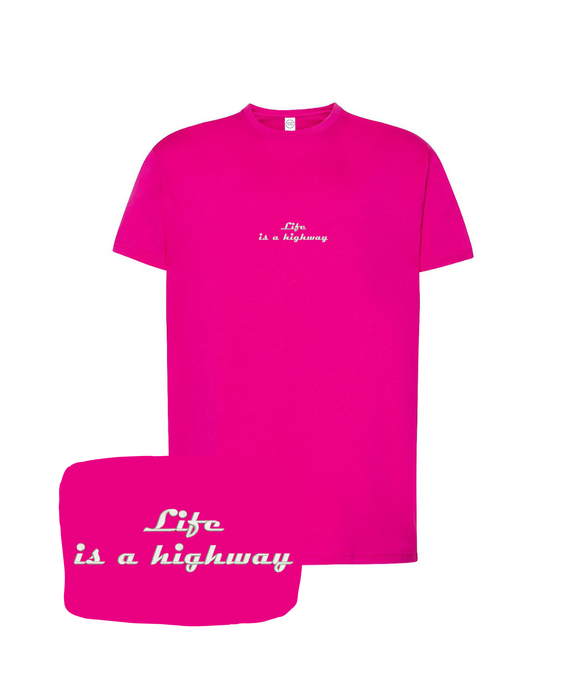 Pink T-shirt with embroidered "Life is a highway" text from CustomClothes.pl, showing the front view and detailed embroidery.