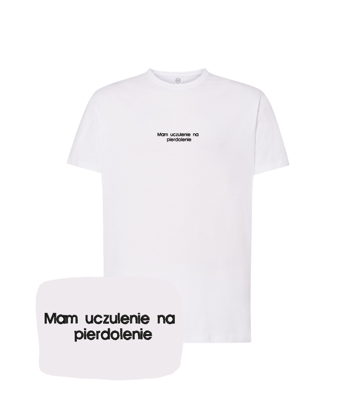 White T-shirt with embroidered "Mam uczulenie na pierdolenie" slogan from CustomClothes.pl, casual fit and soft fabric.