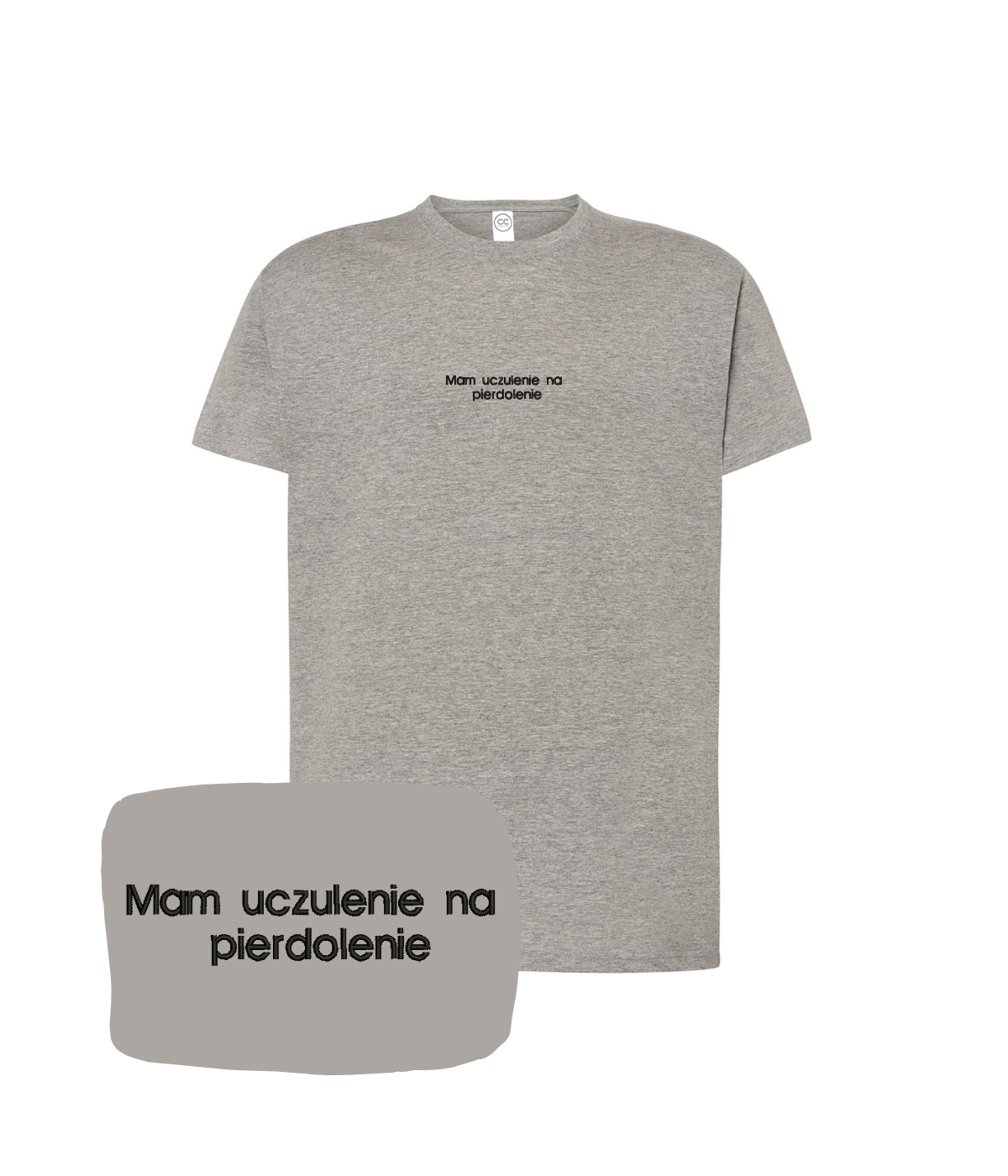 Dark gray T-shirt with embroidered text "Mam uczulenie na pierdolenie" from CustomClothes.pl, showcasing the front design.