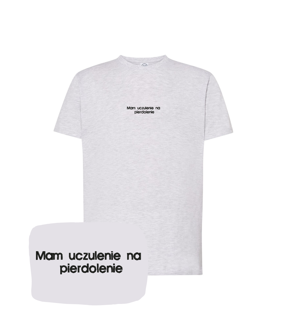 Light gray T-shirt with embroidered text "Mam uczulenie na pierdolenie" from CustomClothes.pl, showing front view.