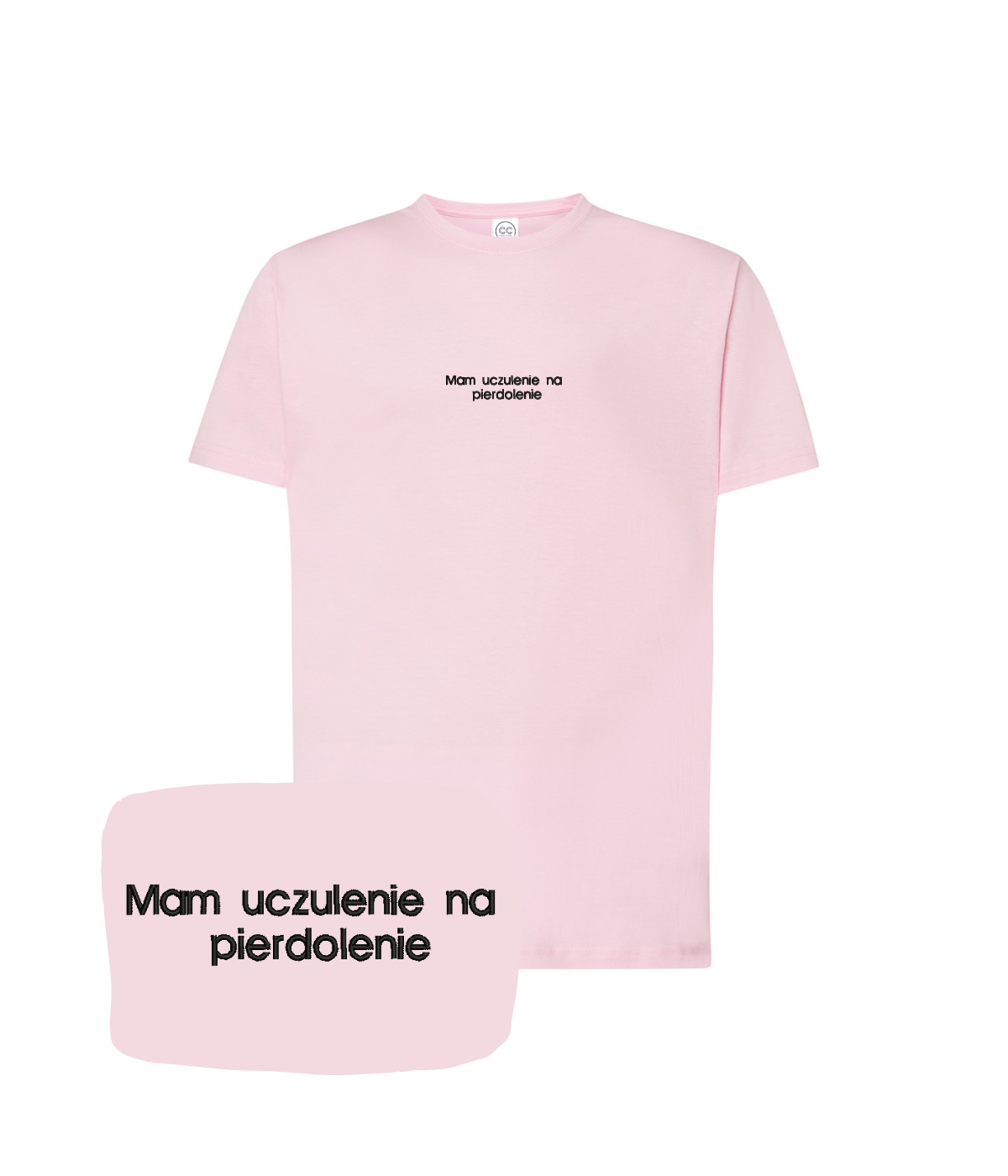 Pink T-shirt with embroidered text "Mam uczulenie na pierdolenie" by CustomClothes.pl, featuring bold lettering on the front.
