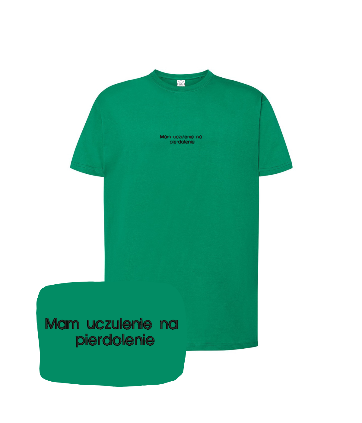 Green T-shirt with embroidered "Mam uczulenie na pierdolenie" text, casual fit, from CustomClothes.pl.
