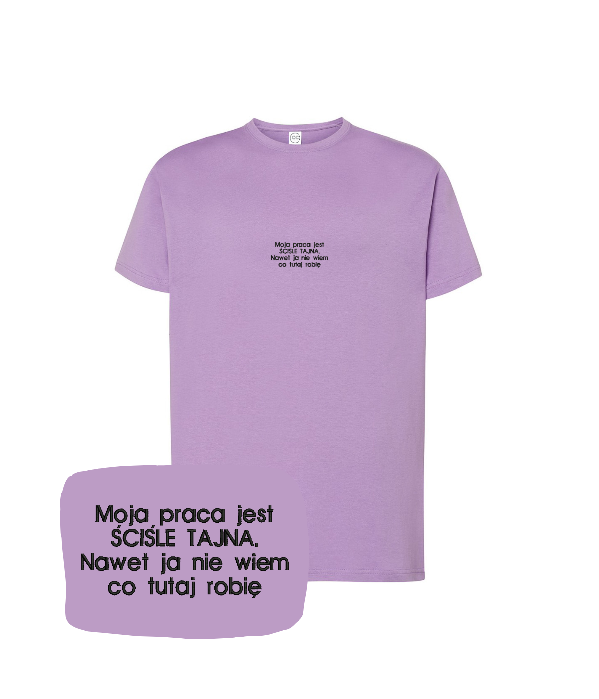Lavender T-shirt with embroidered text "Moja praca jest ŚCIŚLE TAJNA" by CustomClothes.pl, showing the front design and fabric texture.