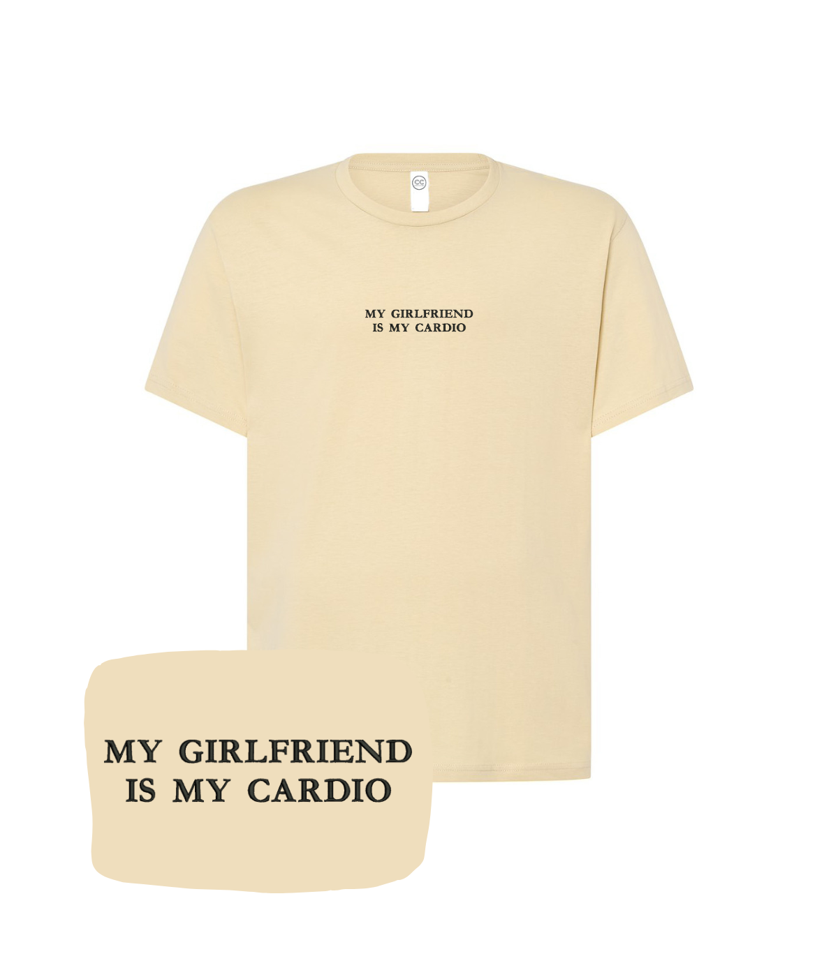 Beige CustomClothes.pl T-shirt with embroidered "My Girlfriend Is My Cardio" slogan, casual fit, front view.