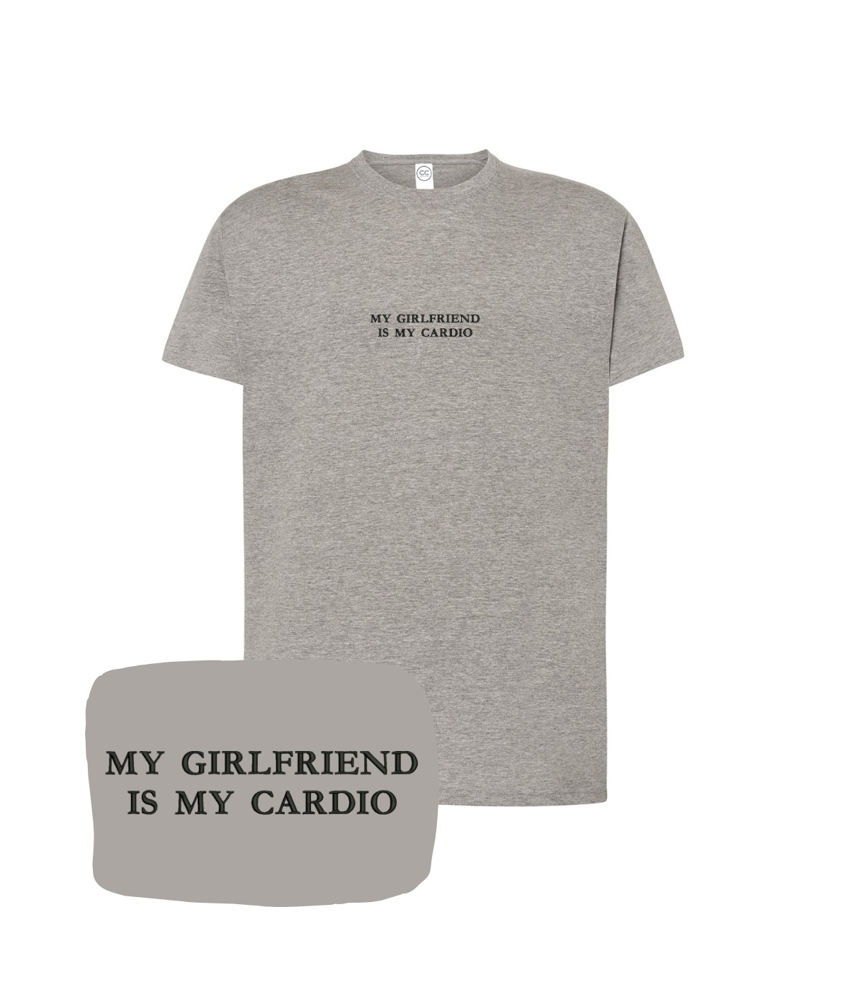 Light gray T-shirt with embroidered "My Girlfriend Is My Cardio" slogan from CustomClothes.pl, featuring casual fit and soft fabric.
