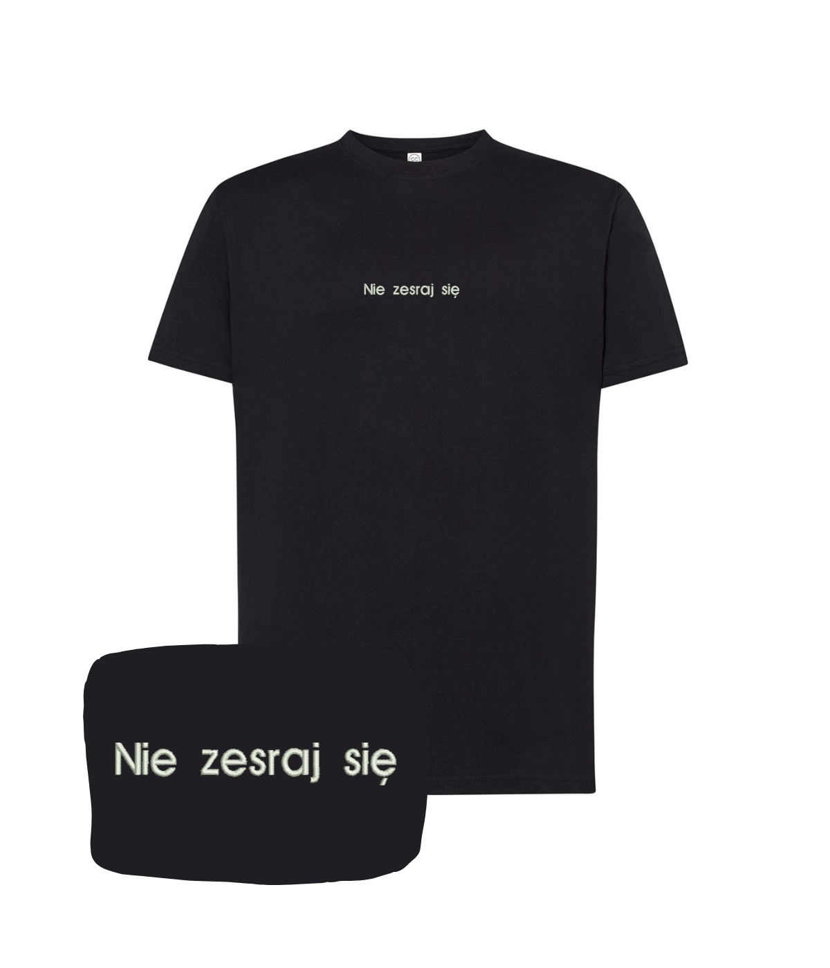 Black CustomClothes.pl T-shirt with embroidered "Nie zesraj się" text, casual fit and comfortable fabric.