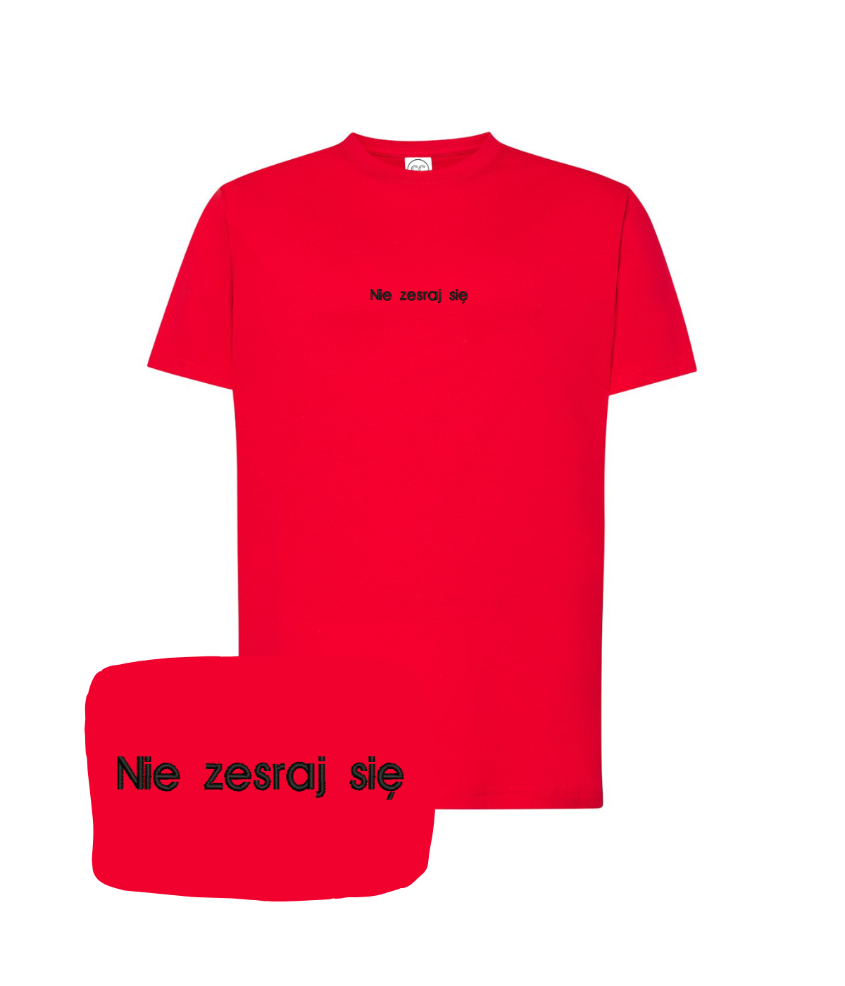 Red T-shirt with embroidered "Nie zesraj się" slogan from CustomClothes.pl, featuring a casual fit and bold design.